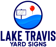 Lake Travis Yard Signs
